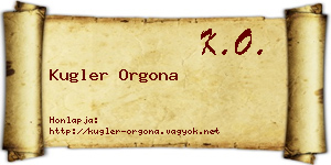 Kugler Orgona névjegykártya
